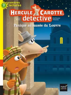 Couverture du produit · Hercule Carotte - Panique au musée du Louvre CP/CE1 6/7 ans