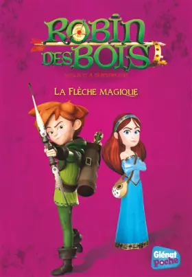 Couverture du produit · Robin des bois - Poche - Tome 03: La flèche magique