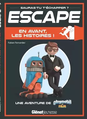 Couverture du produit · Escape ! Playmobil en avant les histoires: Une aventure Playmobil