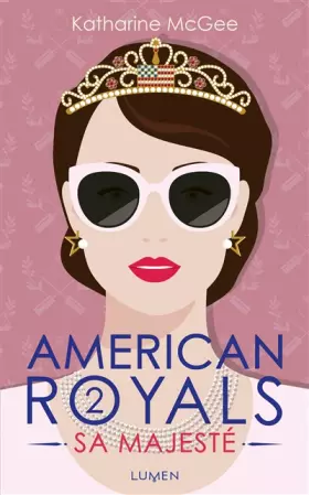 Couverture du produit · American Royals - tome 2 Sa Majesté (2)
