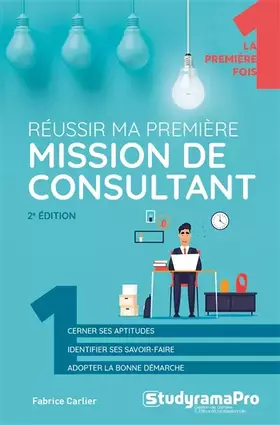 Couverture du produit · Réussir ma première mission de consultant