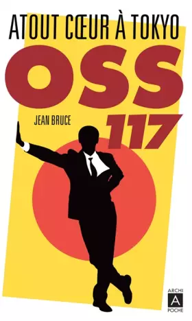 Couverture du produit · Atout coeur à Tokyo OSS 117