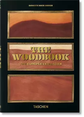Couverture du produit · Romeyn B. Hough. The Woodbook. The Complete Plates: Mehrsprachige Ausgabe