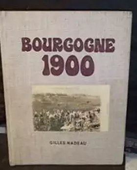 Couverture du produit · Bourgogne 1900.