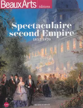 Couverture du produit · Spectaculaire Second empire: 1852-1870
