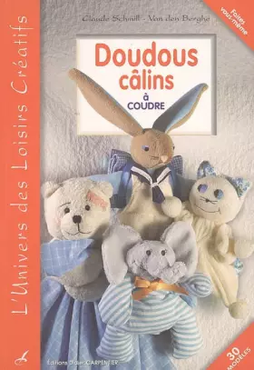 Couverture du produit · Doudous câlins : A coudre