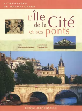 Couverture du produit · L'Ile de la Cité et ses ponts