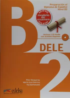 Couverture du produit · Preparacion Dele. B2. Per le Scuole superiori. Con CD. Con espansione online: Libro + CD - B2 (New Edition 2013)