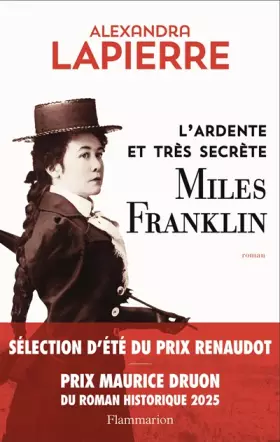 Couverture du produit · L'ardente et très secrète Miles Franklin