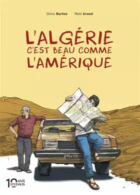 Couverture du produit · L'Algérie c'est beau comme l'Amérique - Edition 10 ans Steinkis