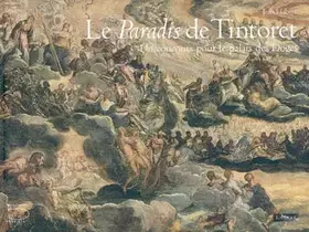 Couverture du produit · LE PARADIS DE TINTORET. Un concours pour le palais des Doges