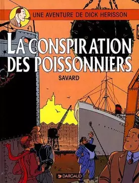 Couverture du produit · Une aventure de Dick Hérisson, tome 5 : La Conspiration des poissonniers