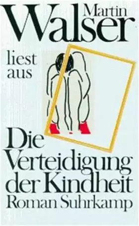 Couverture du produit · Martin Walser liest »Die Verteidigung der Kindheit«: Tonband-Kassette. 45 Minuten