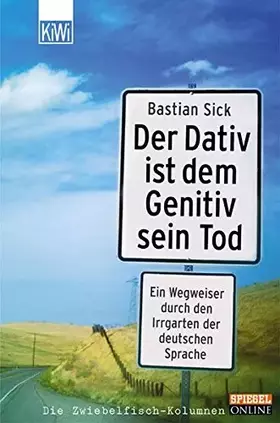 Couverture du produit · Der Dativ ist dem Genitiv sein Tod.