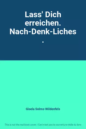 Couverture du produit · Lass' Dich erreichen. Nach-Denk-Liches.