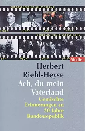 Couverture du produit · Ach, du mein Vaterland: Gemischte Erinnerungen an 50 Jahre Bundesrepublik