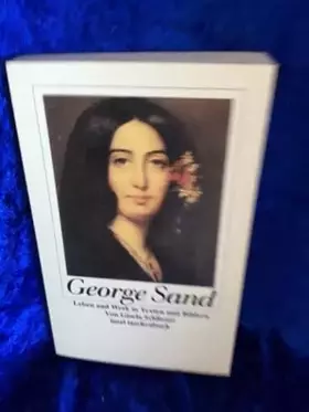 Couverture du produit · George Sand: Leben und Werk in Texten und Bildern (insel taschenbuch)