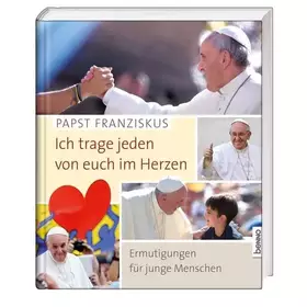 Couverture du produit · Ich trage jeden von euch im Herzen: Ermutigungen für junge Menschen