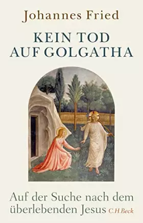 Couverture du produit · Kein Tod auf Golgatha: Auf der Suche nach dem überlebenden Jesus