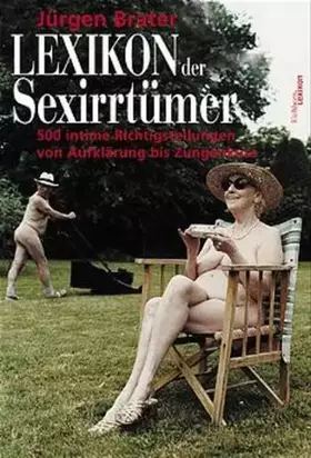 Couverture du produit · Lexikon der Sex-Irrtümer: 500 intime Richtigstellungen von Aufklärung bis Zungenkuss