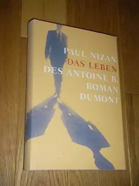 Couverture du produit · Das Leben des Antoine B.: Roman