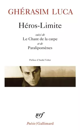 Couverture du produit · Héros-Limite suivi de "Le Chant de la carpe" et de "Paralipomènes"
