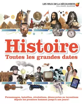 Couverture du produit · Histoire : toutes les grandes dates: Depuis les premiers hommes jusqu'à nos jours !
