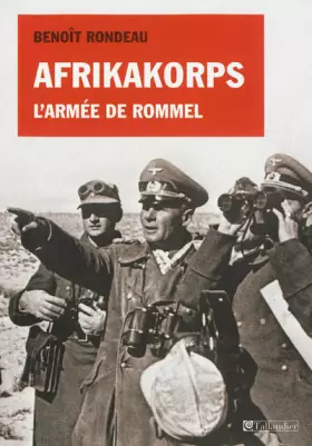 Couverture du produit · Afrikakorps : L'armée de Rommel