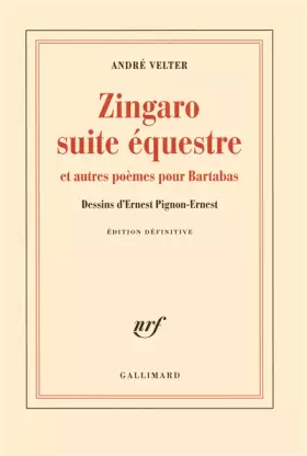 Couverture du produit · Zingaro suite équestre et autres poèmes pour Bartabas