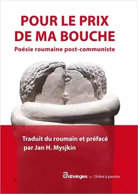 Couverture du produit · Pour le prix de ma bouche: Poésie roumaine post-communiste
