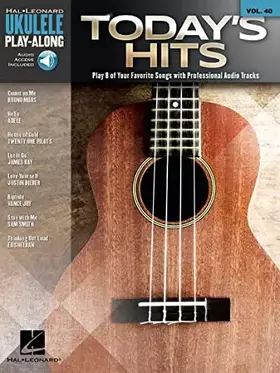 Couverture du produit · Today's Hits: Ukulele Play-Along Volume 40 (Hal-Leonard Ukulele Play-along, 40)