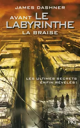 Couverture du produit · Avant Le labyrinthe - Tome 5 : La Braise (5)