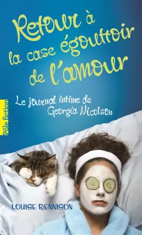 Couverture du produit · Le journal intime de Georgia Nicolson, 7 : Retour à la case égouttoir de l'amour