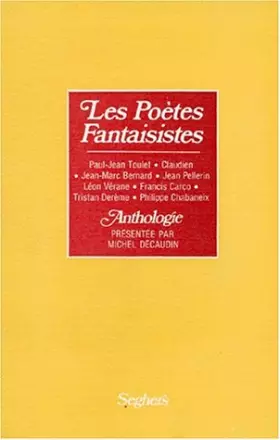Couverture du produit · Les Poètes fantaisistes : Paul-Jean Toulet, Claudien, Jean-Marc Bernard, Jean Pellerin, Louis Vérane Francis Carco, Tristan Der