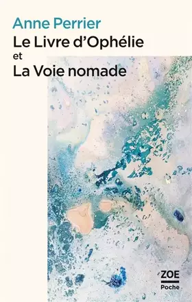 Couverture du produit · Le livre d'Ophélie et La voie nomade