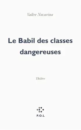 Couverture du produit · Le Babil des classes dangereuses