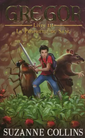Couverture du produit · Gregor - Tome 3 - La Prophétie du Sang