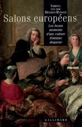 Couverture du produit · Salons européens: Les beaux moments d'une culture féminine disparue
