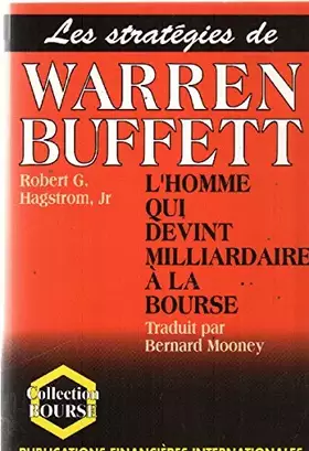 Couverture du produit · Les Strategies De Warren Buffett - L'homme Qui Devint Milliardaire À La Bourse