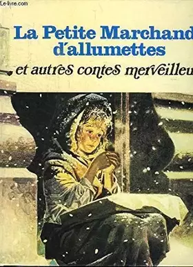 Couverture du produit · La petite marchande d allumettes et autres contes merveilleux