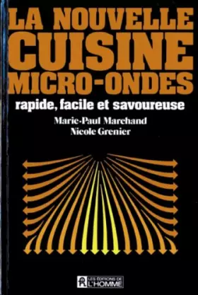 Couverture du produit · La nouvelle cuisine micro-ondes rapide, facile et savoureuse