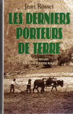 Couverture du produit · LES DERNIERS PORTEURS DE TERRE