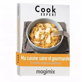 Couverture du produit · MAGIMIX Livre de Recettes Ma Cuisine Saine et gourmande
