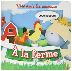 Couverture du produit · 3D : MES AMIS LES ANIMAUX A LA FERME