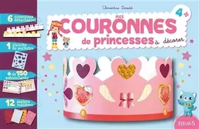 Couverture du produit · Mes couronnes de princesses: à décorer
