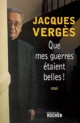 Couverture du produit · Que mes guerres étaient belles !