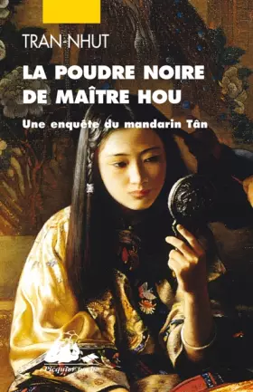 Couverture du produit · La poudre noire de Maître Hou : Une enquête du mandarin Tân
