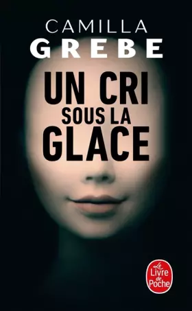 Couverture du produit · Un cri sous la glace