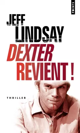 Couverture du produit · Dexter revient! (ancien titre : le Passager Noir)