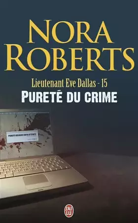 Couverture du produit · Lieutenant Eve Dallas, Tome 15 : Pureté du crime